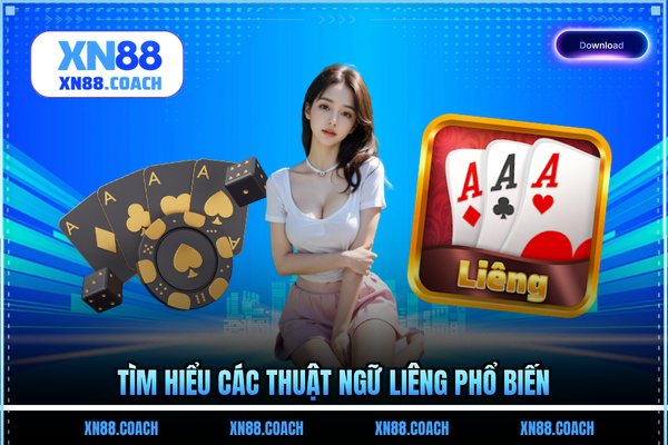 Tìm hiểu các thuật ngữ liêng phổ biến