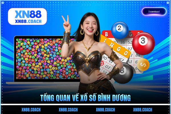 Tổng quan về xổ số Bình Dương